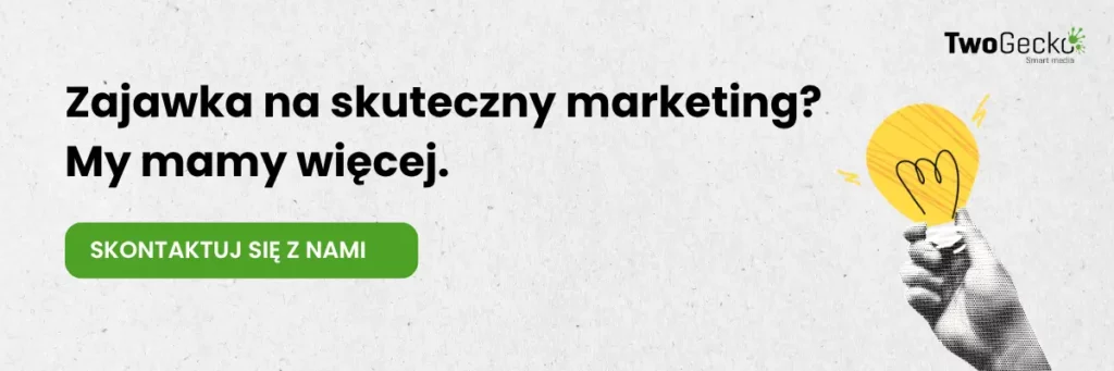 Zajawka na skuteczny marketing? My mamy więcej.